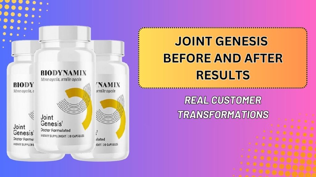 Joint-Genesis-Before-and-After-Results-–-Real-Customer-Transformations-1024x576-1.jpg