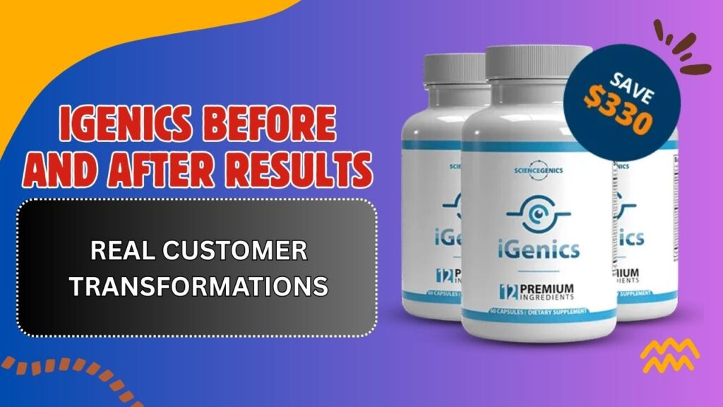 iGenics-Before-and-After-Results-–-Real-Customer-Transformations-1024x576-1.jpg
