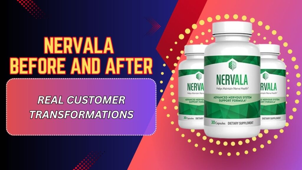 Nervala-Before-and-After-Results-–-Real-Customer-Transformations-Mar-2026-1024x576-1.jpg