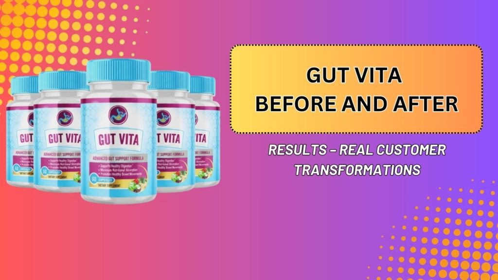 Gut-Vita-Before-and-After-Results-–-Real-Customer-Transformations.jpg