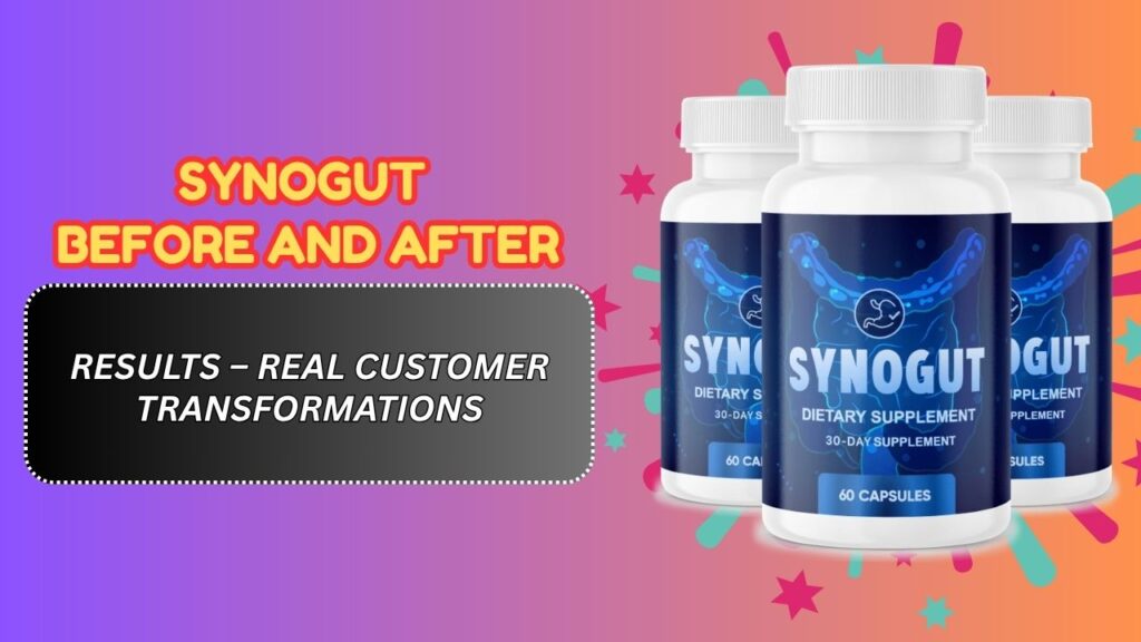 SynoGut-Before-and-After-Results-–-Real-Customer-Transformations.jpg