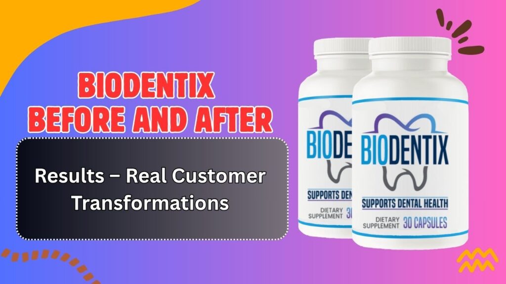 BioDentix-Before-and-After-Results-–-Real-Customer-Transformations.jpg