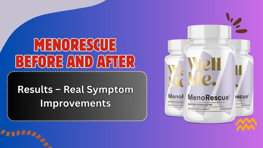 MenoRescue-Before-and-After-Results-–-Real-Symptom-Improvements.jpg